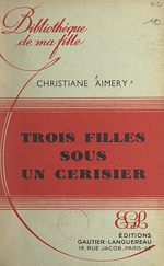 Télécharger le livre :  Trois filles sous un cerisier