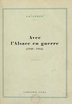 Télécharger le livre :  Avec l'Alsace en guerre, 1940-1944