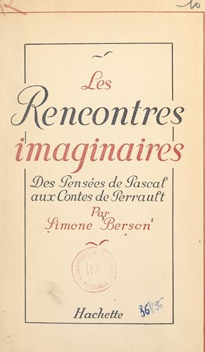 Download the eBook: Les rencontres imaginaires : des Pensées de Pascal aux Contes de Perrault