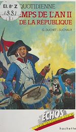 Télécharger le livre :  La vie quotidienne au temps de l'an II de la République