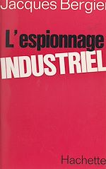 Télécharger le livre :  L'espionnage industriel