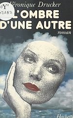 Télécharger le livre :  L'ombre d'une autre