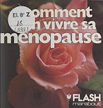 Télécharger le livre :  Comment bien vivre sa ménopause