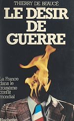 Télécharger le livre :  Le désir de guerre