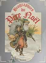 Télécharger le livre :  Biographies du Père Noël