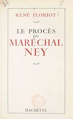 Télécharger le livre :  Le procès du maréchal Ney