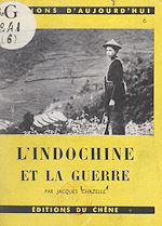 Download this eBook L'Indochine et la guerre