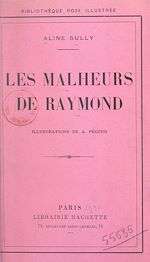 Télécharger le livre :  Les malheurs de Raymond
