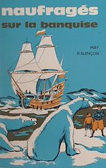 Télécharger le livre :  Naufragés sur la banquise