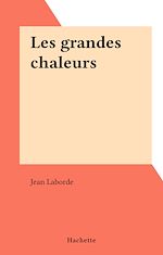 Télécharger le livre :  Les grandes chaleurs