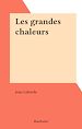 Télécharger le livre :  Les grandes chaleurs