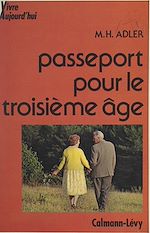 Download this eBook Passeport pour le troisième âge