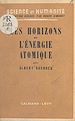 Télécharger le livre :  Les horizons de l'énergie atomique