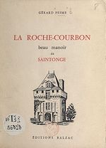 Download this eBook La Roche-Courbon, beau manoir de Saintonge
