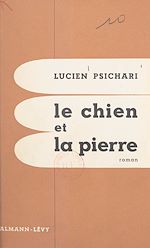 Download this eBook Le chien et la pierre