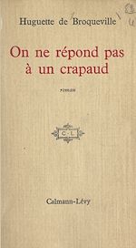 Download this eBook On ne répond pas à un crapaud