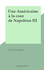 Download this eBook Une Américaine à la cour de Napoléon III