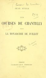 Download this eBook Les courses de Chantilly sous la monarchie de Juillet