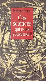 Download this eBook Ces sciences qui nous gouvernent