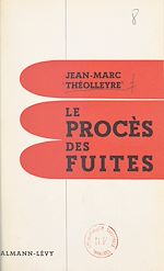 Download this eBook Le procès des fuites