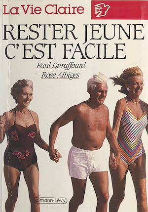 Téléchargez le livre :  Rester jeune, c'est facile