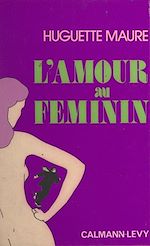 Download this eBook L'amour au féminin