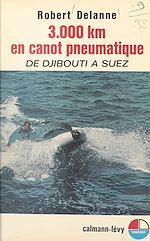 Download this eBook 3 000 kilomètres en canot pneumatique