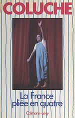 Download this eBook La France pliée en quatre