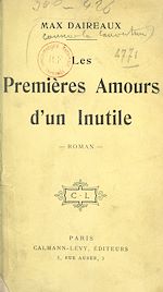 Download this eBook Les premières amours d'un inutile