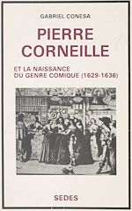 Télécharger le livre :  Pierre Corneille et la naissance du genre comique, 1629-1636