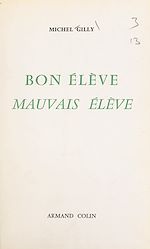 Download this eBook Bon élève, mauvais élève