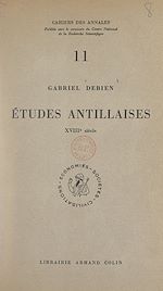 Download this eBook Études antillaises, XVIIIe siècle