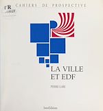 Télécharger le livre :  La ville et EDF