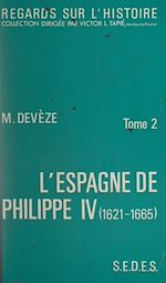 Télécharger le livre :  L'Espagne de Philippe IV (2)