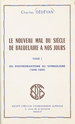Télécharger le livre :  Le nouveau mal du siècle, de Baudelaire à nos jours (1)