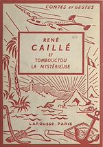 Download this eBook René Caillé et Tombouctou la mystérieuse