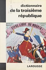 Download this eBook Dictionnaire de la IIIe République