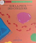 Download this eBook Sur la piste des couleurs