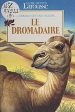 Télécharger le livre :  Le dromadaire
