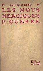 Download this eBook Les mots héroïques de la guerre