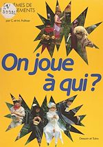 Télécharger le livre :  On joue à qui ?