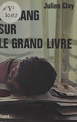Download this eBook Du sang sur le grand livre