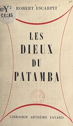 Download this eBook Les dieux du Patamba