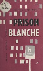 Download this eBook Prison blanche