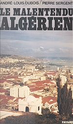 Download this eBook Le malentendu algérien