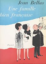 Télécharger le livre :  Une famille bien française