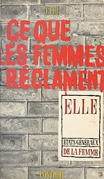 Download this eBook Ce que les femmes réclament
