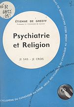 Download this eBook Les problèmes du monde et de l'Église (9). Psychiatrie et religion