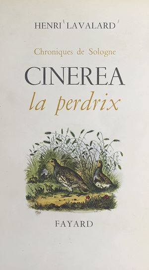 Download the eBook: Chroniques de Sologne : Cinerea la perdrix