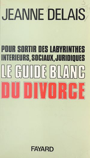 Download the eBook: Le guide blanc du divorce
